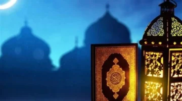 أدعية مأثورة لاستقبال ليلة القدر 1447هـ في ظل فضلها الكبير عند المسلمين